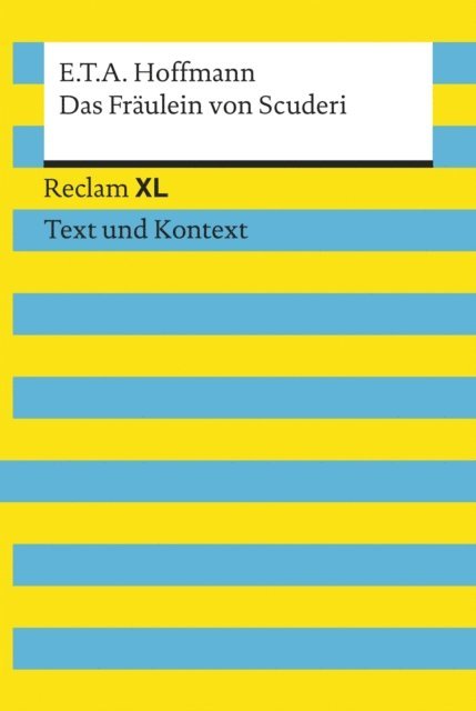 E.T.A. Hoffmann, Heike Wirthwein - Das Fräulein von Scuderi. Textausgabe mit Kommentar und Materialien, E-bok