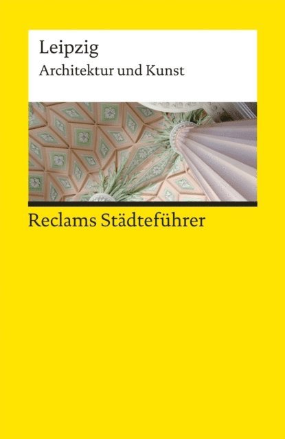 Annette Menting - Reclams Städteführer Leipzig, E-bok