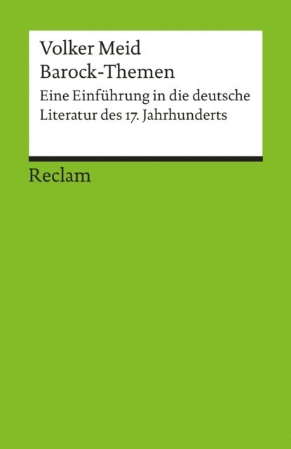 Volker Meid - Barock-Themen. Eine Einführung in die deutsche Literatur des 17. Jahrhunderts, E-bok