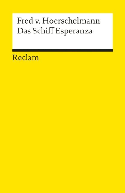 Fred von Hoerschelmann - Das Schiff Esperanza. Hörspiel, E-bok