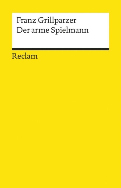 Franz Grillparzer - Der arme Spielmann, E-bok