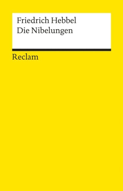Friedrich Hebbel - Die Nibelungen, E-bok