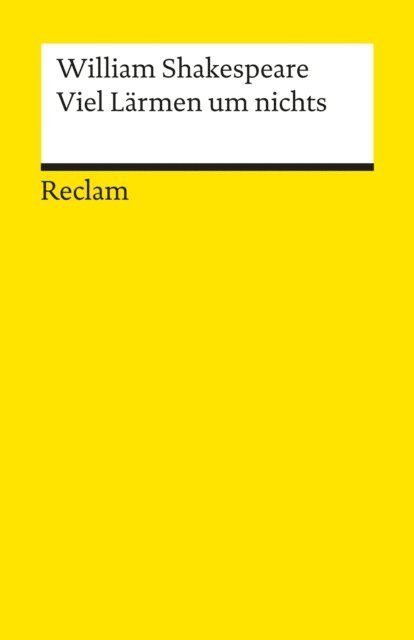 William Shakespeare, Dietrich Klose - Viel Lärmen um nichts, E-bok