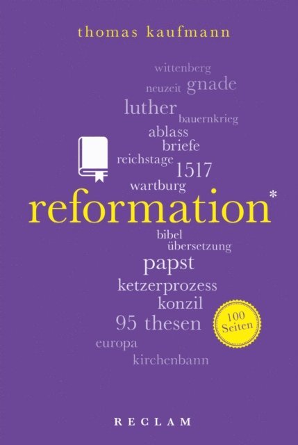 Thomas Kaufmann - Reformation. 100 Seiten, E-bok