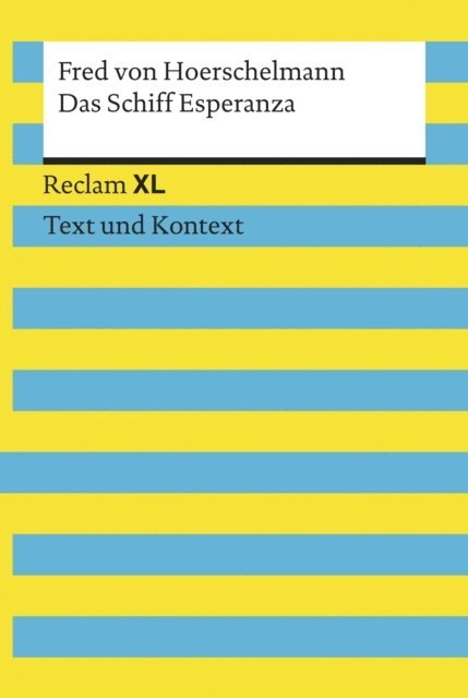 Fred von Hoerschelmann, Max Kamper - Das Schiff Esperanza. Textausgabe mit Kommentar und Materialien, E-bok
