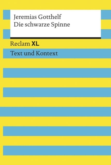 Jeremias Gotthelf, Wolfgang Keul - Die schwarze Spinne. Textausgabe mit Kommentar und Materialien, E-bok