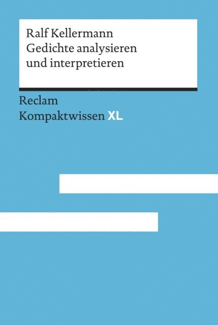 Ralf Kellermann - Gedichte analysieren und interpretieren, E-bok