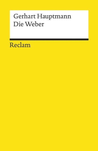Gerhart Hauptmann, Martin Neubauer - Die Weber. Schauspiel aus den vierziger Jahren, E-bok
