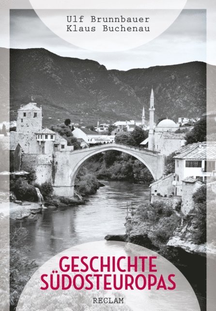 Klaus Buchenau, Ulf Brunnbauer - Geschichte Südosteuropas, E-bok