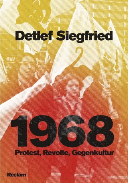 Detlef Siegfried - 1968 in der Bundesrepublik, E-bok