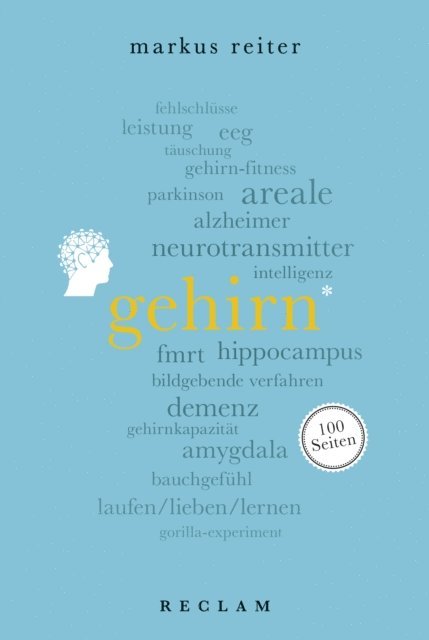 Markus Reiter - Gehirn. 100 Seiten, E-bok