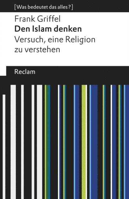 Frank Griffel - Den Islam denken, E-bok