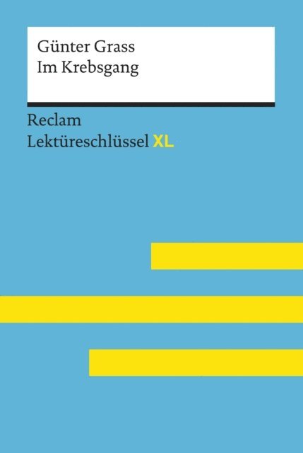 Theodor Pelster, Gunter Grass - Im Krebsgang von Günter Grass, E-bok