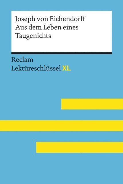 Theodor Pelster, Joseph von Eichendorff - Aus dem Leben eines Taugenichts von Joseph von Eichendorff, E-bok