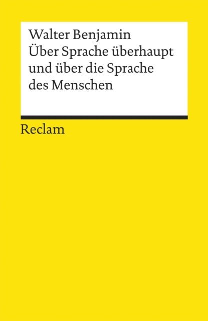 Walter Benjamin, Fred Lonker - Über Sprache überhaupt und über die Sprache des Menschen, E-bok
