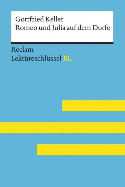 Klaus-Dieter Metz, Gottfried Keller - Romeo und Julia auf dem Dorfe von Gottfried Keller, E-bok