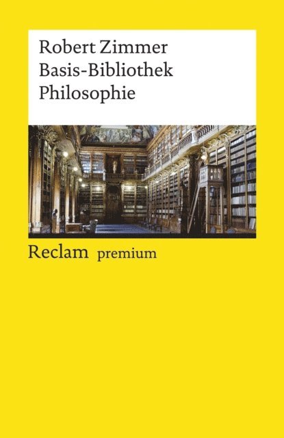 Robert Zimmer - Basis-Bibliothek Philosophie, E-bok
