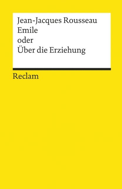 Jean-Jacques Rousseau, Tim Zumhof - Emile oder Über die Erziehung, E-bok