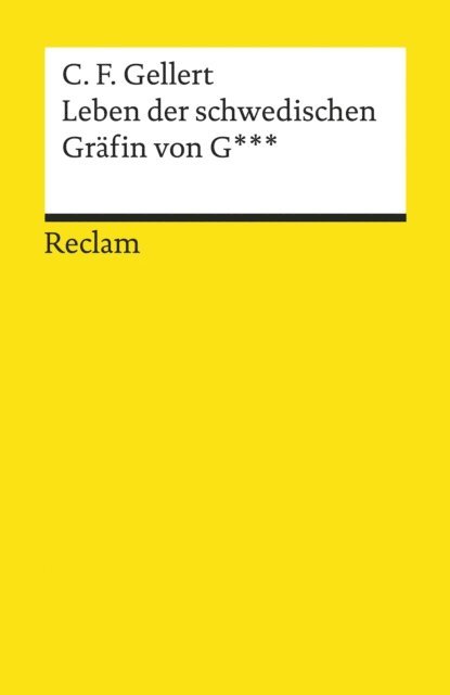 Christian Furchtegott Gellert, Alexander Kosenina - Leben der schwedischen Gräfin von G***, E-bok