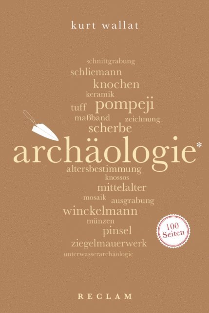 Kurt Wallat - Archäologie. 100 Seiten, E-bok