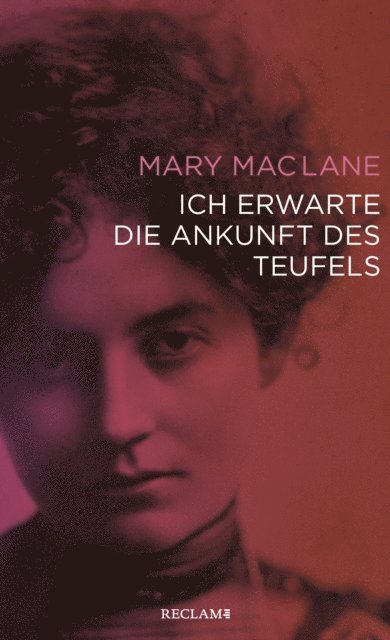 Mary MacLane - Ich erwarte die Ankunft des Teufels, E-bok