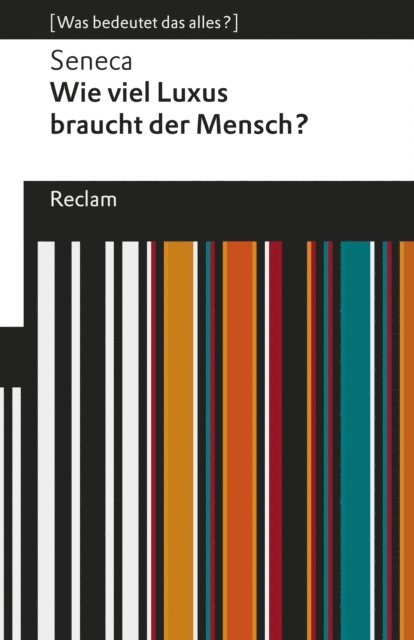 Seneca, Marion Giebel - Wie viel Luxus braucht der Mensch?, E-bok
