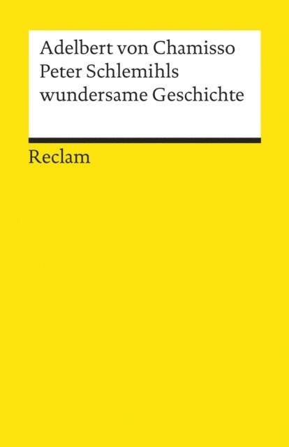 Adelbert von Chamisso - Peter Schlemihls wundersame Geschichte, E-bok