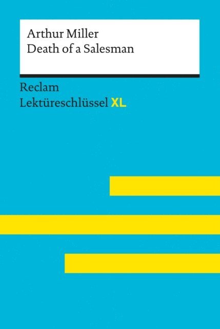 Rita Reinheimer-Wolf, Arthur Miller - Death of a Salesman von Arthur Miller, E-bok