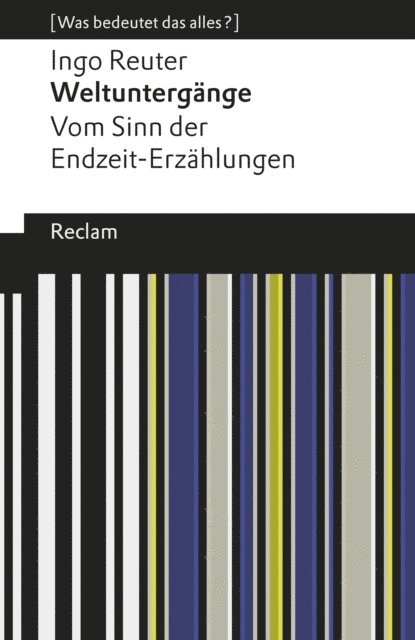 Ingo Reuter - Weltuntergänge. Vom Sinn der Endzeit-Erzählungen, E-bok