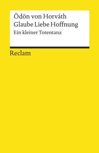Odon von Horvath, Martin Vejvar, Klaus Kastberger - Glaube Liebe Hoffnung. Ein kleiner Totentanz, E-bok