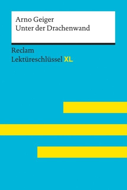 Sascha Feuchert, Arno Geiger - Unter der Drachenwand von Arno Geiger, E-bok