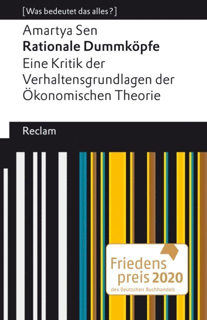 Amartya Sen - Rationale Dummköpfe. Eine Kritik der Verhaltensgrundlagen der Ökonomischen Theorie, E-bok