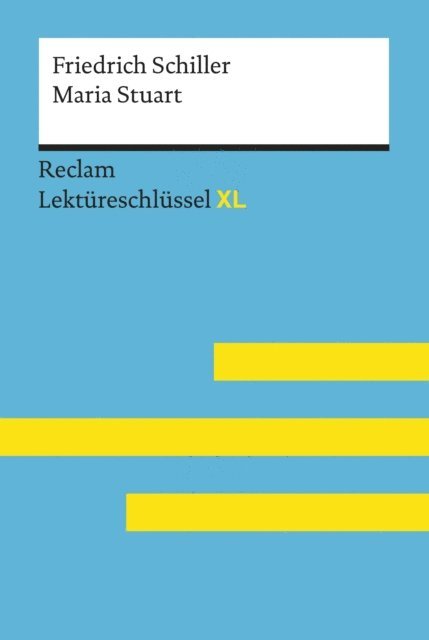 Theodor Pelster, Friedrich Schiller - Maria Stuart von Friedrich Schiller, E-bok