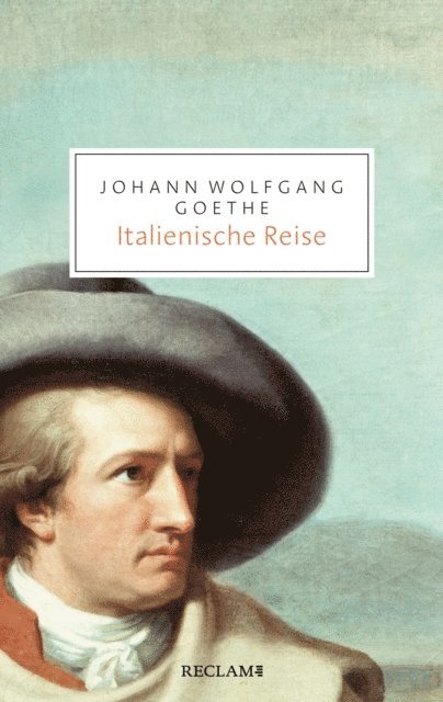 Johann Wolfgang Goethe - Italienische Reise, E-bok