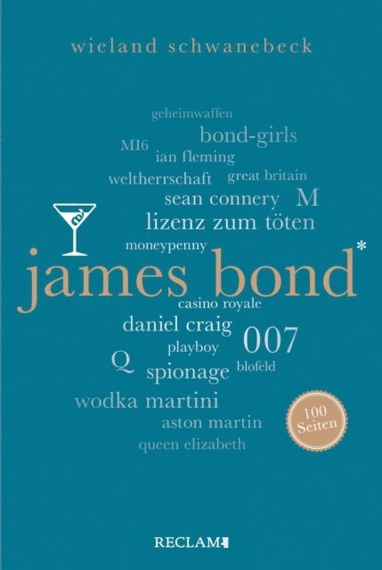 Wieland Schwanebeck - James Bond. 100 Seiten, E-bok