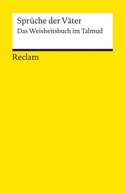 Bernhard Lang - Sprüche der Väter. Das Weisheitsbuch im Talmud, E-bok