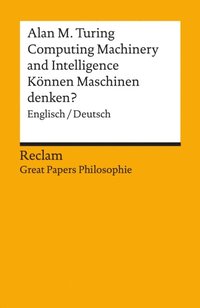 Computing Machinery and Intelligence / Konnen Maschinen denken? (Englisch/Deutsch)