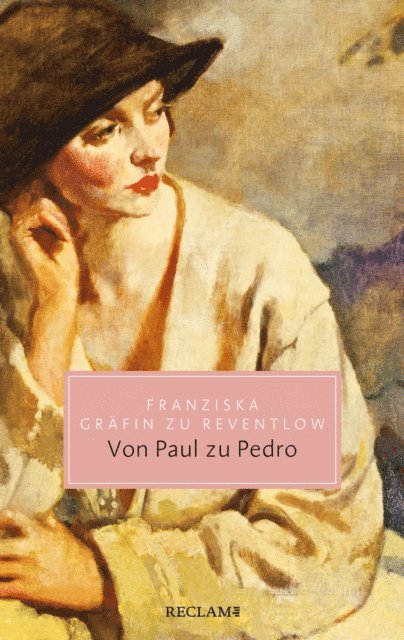 Franziska Grafin zu Reventlow - Von Paul zu Pedro. Amouresken, E-bok