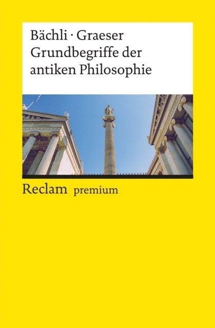 Andreas Graeser, Andreas Bachli - Grundbegriffe der antiken Philosophie, E-bok