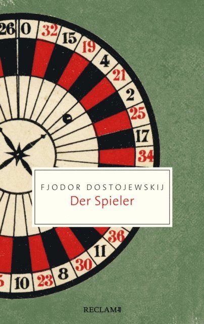 Fjodor Dostojewskij, Elisabeth Markstein - Der Spieler. Aus den Aufzeichnungen eines jungen Mannes, E-bok