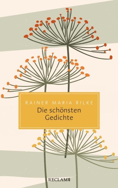 Rainer Maria Rilke - Die schönsten Gedichte, E-bok