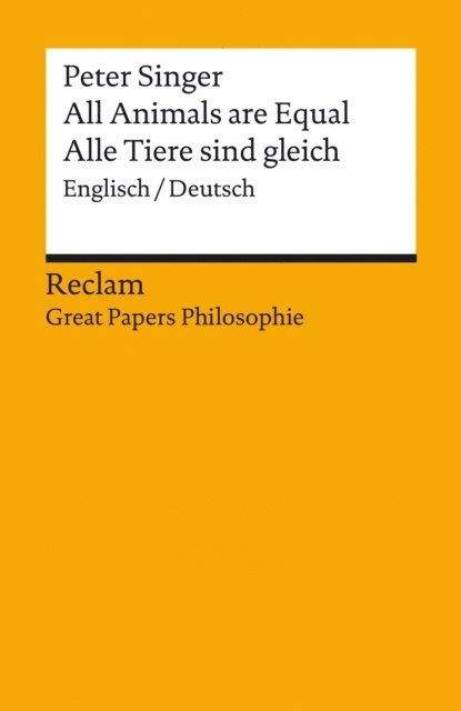 Peter Albert David Singer, Marina Moreno, Adriano Mannino - All Animals are Equal / Alle Tiere sind gleich. Englisch/Deutsch, E-bok