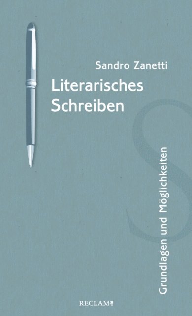 Sandro Zanetti - Literarisches Schreiben, E-bok