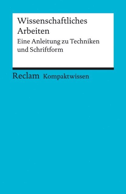 Yomb May - Wissenschaftliches Arbeiten. Eine Anleitung zu Techniken und Schriftform, E-bok