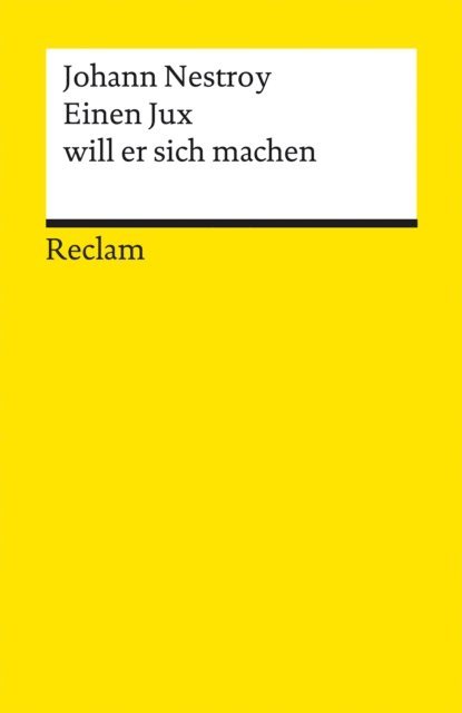 Johann Nestroy - Einen Jux will er sich machen, E-bok