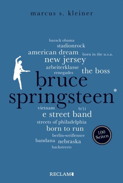 Marcus S. Kleiner - Bruce Springsteen. 100 Seiten, E-bok