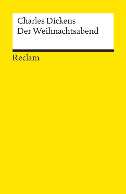 Charles Dickens - Der Weihnachtsabend oder Eine Geistergeschichte zum Christfest, E-bok