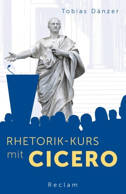 Tobias Danzer - Rhetorik-Kurs mit Cicero, E-bok
