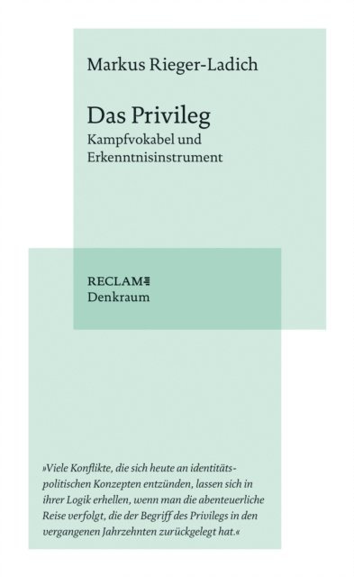 Markus Rieger-Ladich - Das Privileg. Kampfvokabel und Erkenntnisinstrument, E-bok