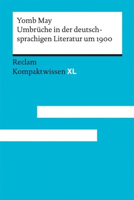 Yomb May - Umbrüche in der deutschsprachigen Literatur um 1900, E-bok